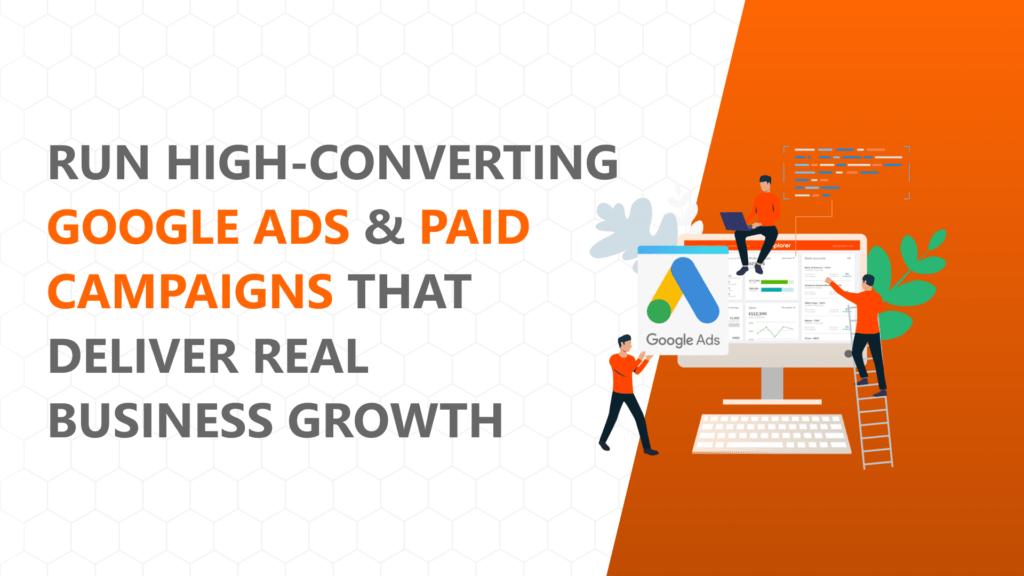 Performance Marketing in 2026: How to Run Google Ads and Paid Campaigns That Generate Real Business Results