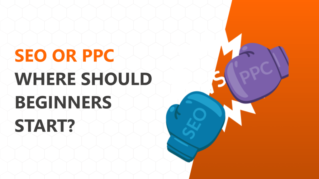 PPC vs SEO: Which Channel Should You Learn First in Digital Marketing?