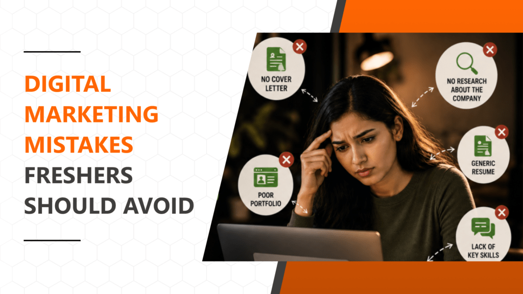 The Biggest Digital Marketing Mistakes Freshers Make During Training