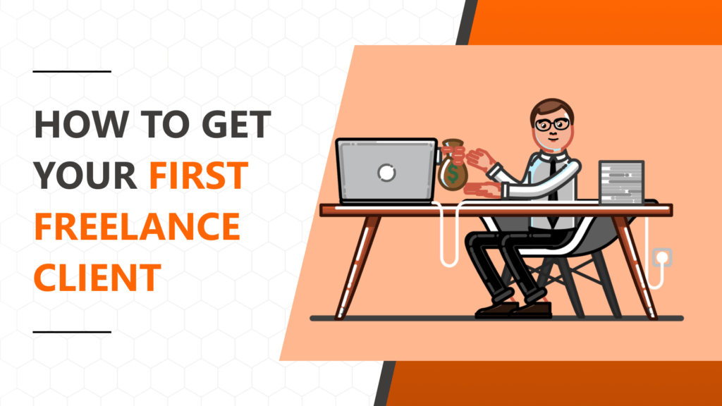 How to Get Your First Freelance Digital Marketing Client as a Beginner