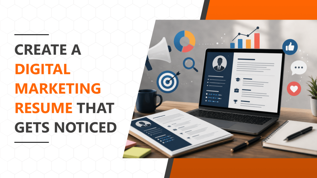 How to Create a Resume That Gets Selected for Digital Marketing Jobs