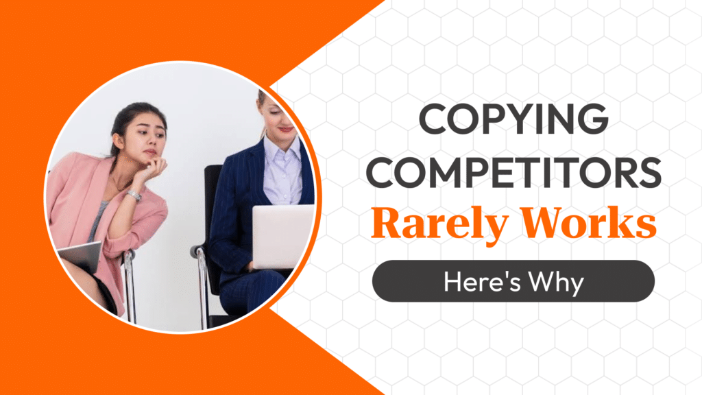 Why Copying a Competitor’s Digital Marketing Strategy Often Fails